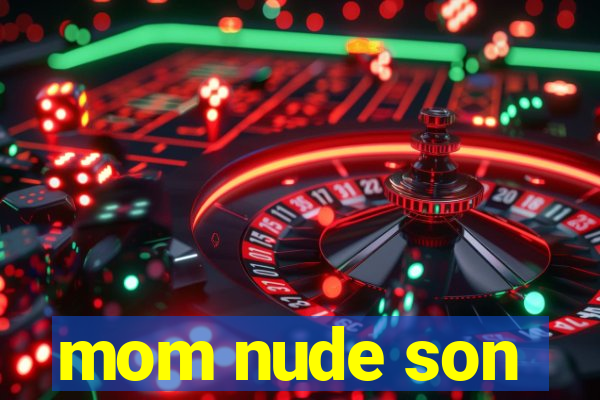 mom nude son