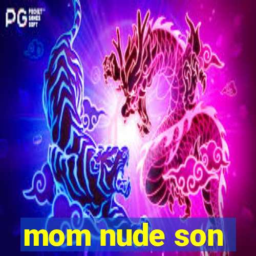 mom nude son