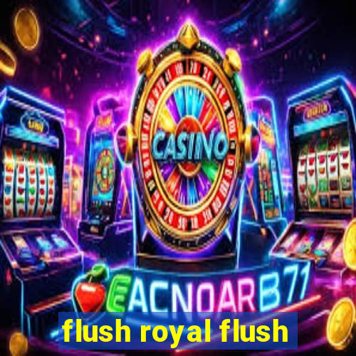 flush royal flush