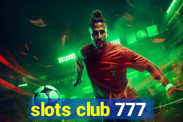 slots club 777