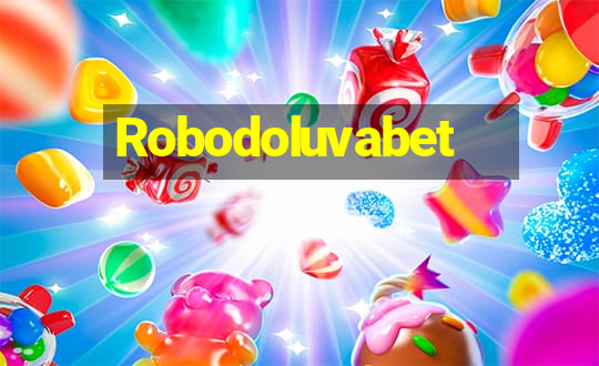 Robodoluvabet