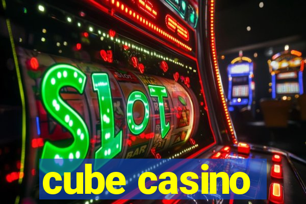 cube casino