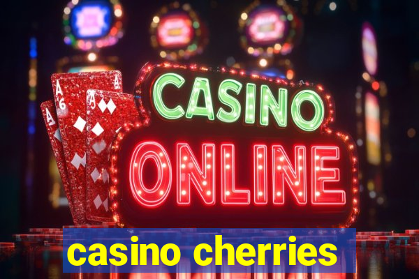 casino cherries