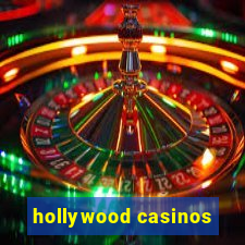 hollywood casinos