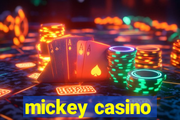 mickey casino