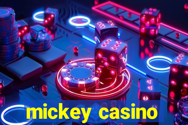 mickey casino