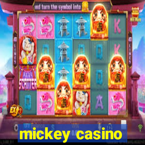 mickey casino