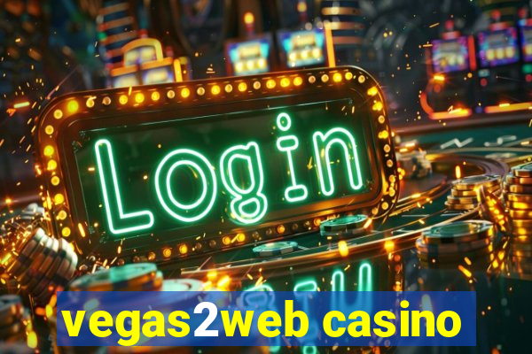 vegas2web casino