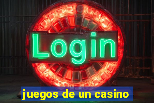 juegos de un casino