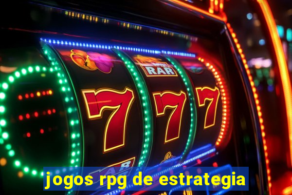 jogos rpg de estrategia