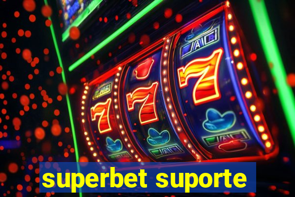 superbet suporte