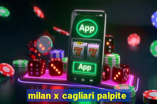 milan x cagliari palpite