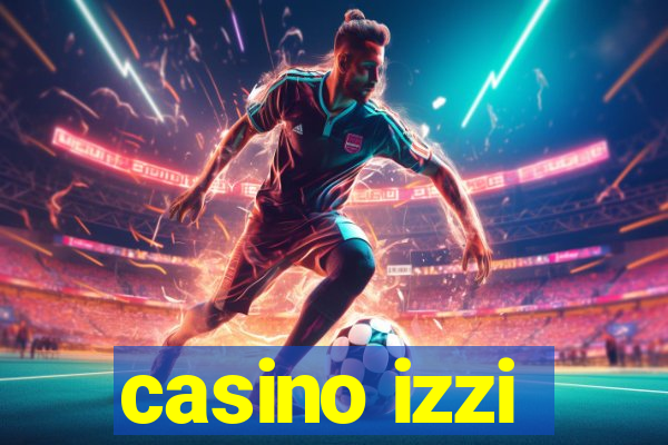 casino izzi