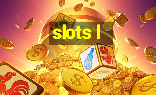 slots l