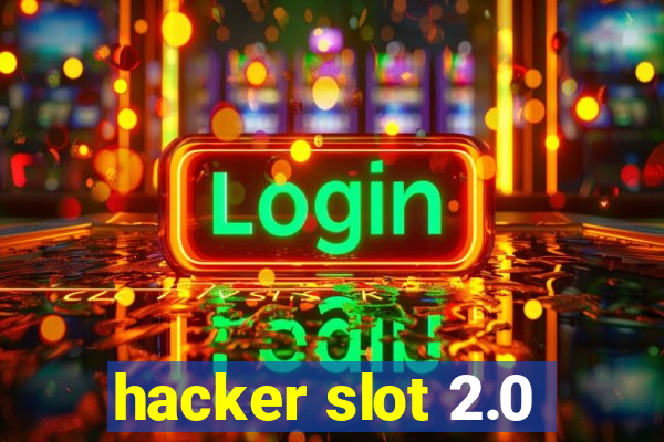 hacker slot 2.0