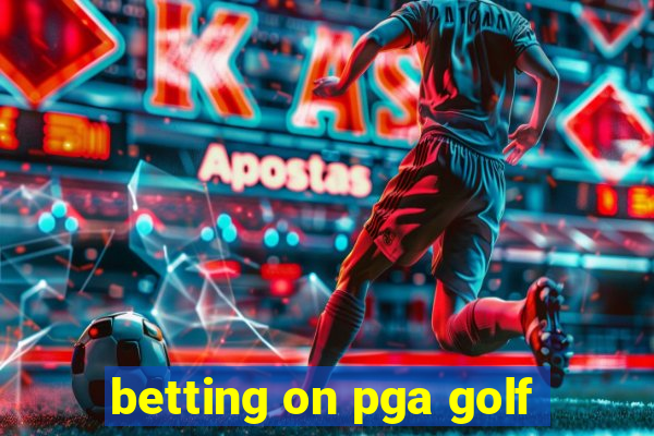 betting on pga golf