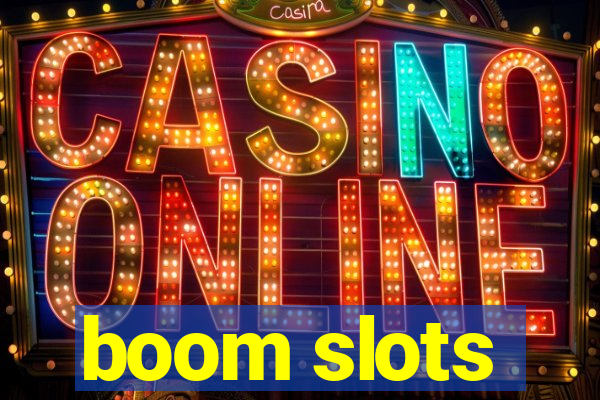 boom slots