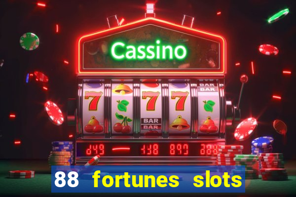 88 fortunes slots casino games