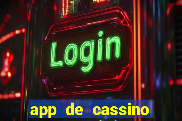 app de cassino para ganhar dinheiro