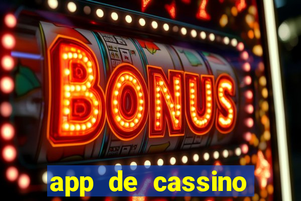 app de cassino para ganhar dinheiro