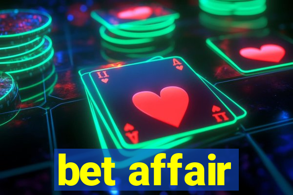 bet affair