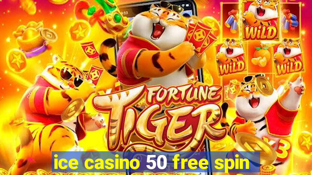 ice casino 50 free spin