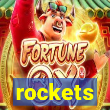 rockets