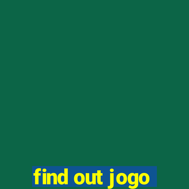 find out jogo