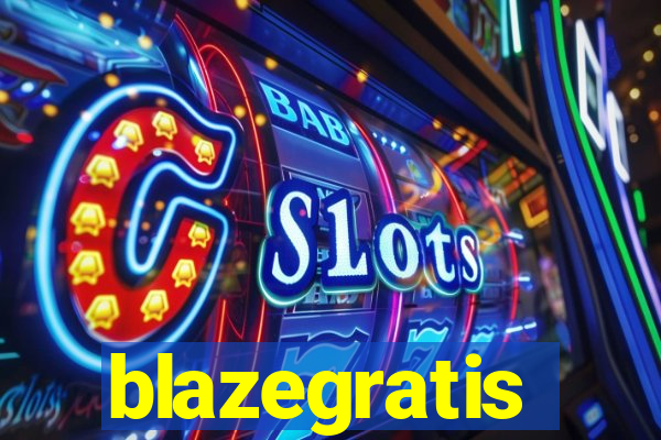 blazegratis