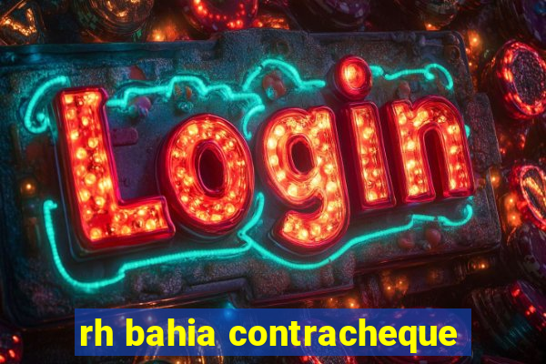 rh bahia contracheque