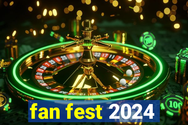 fan fest 2024