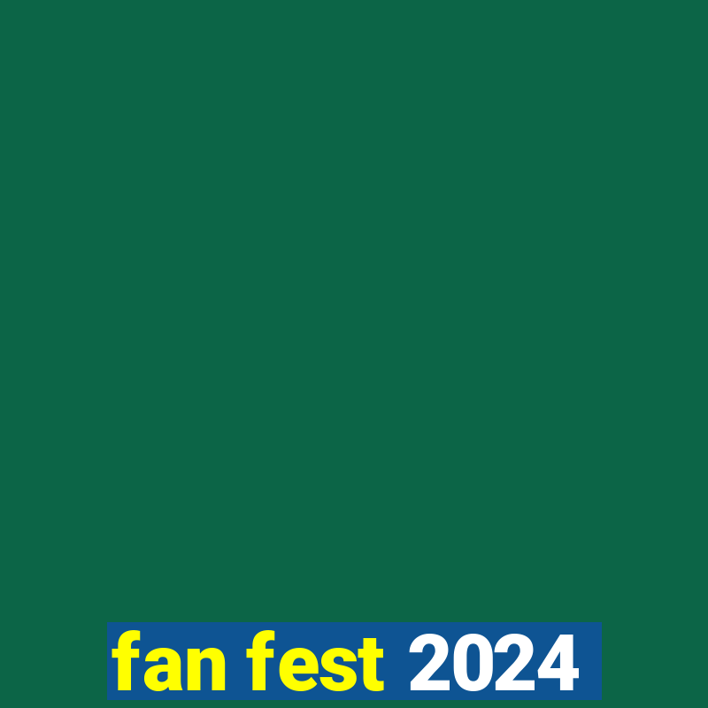 fan fest 2024