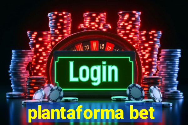 plantaforma bet