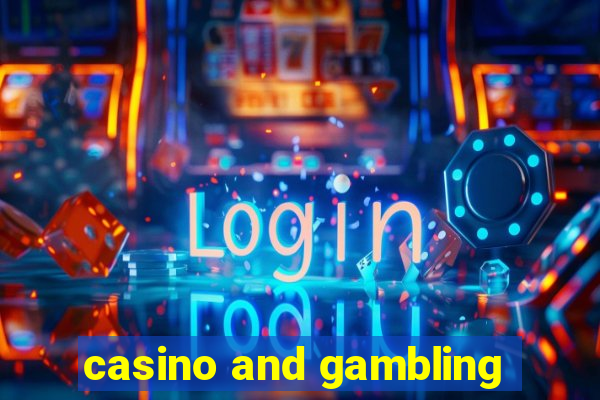 casino and gambling