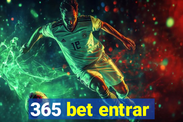 365 bet entrar