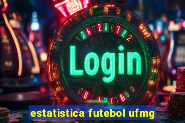 estatistica futebol ufmg