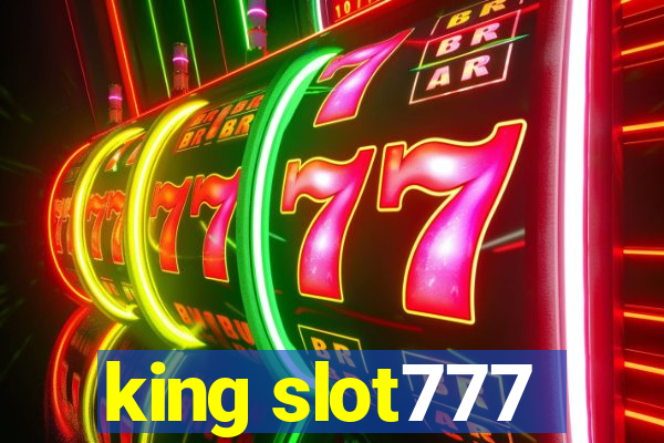 king slot777