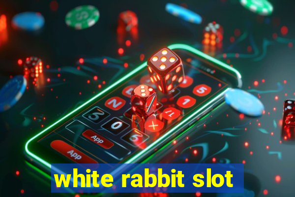 white rabbit slot