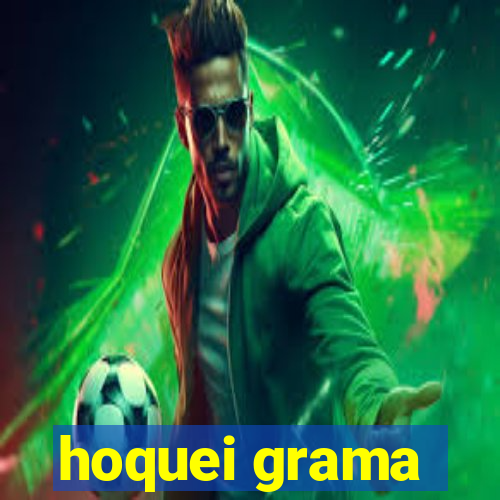 hoquei grama