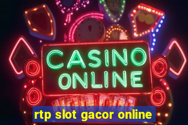 rtp slot gacor online