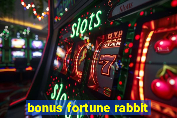 bonus fortune rabbit