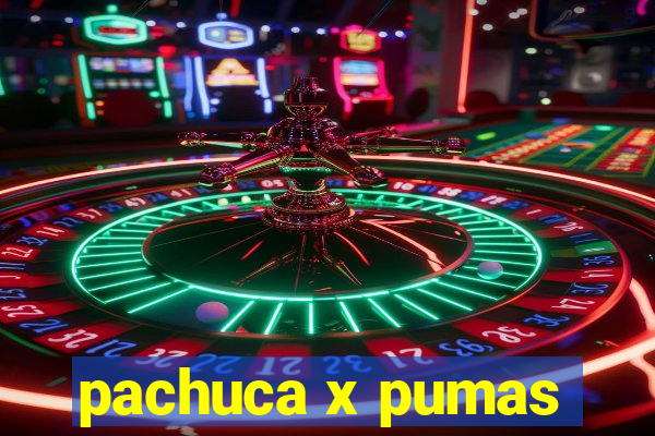 pachuca x pumas