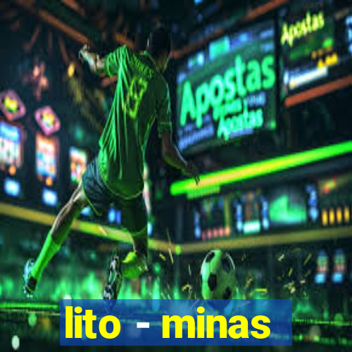 lito - minas