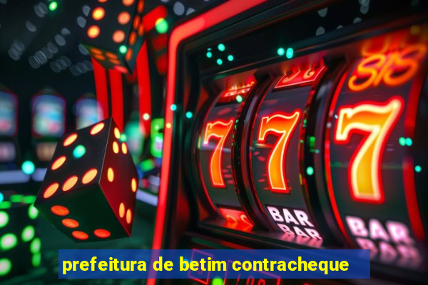 prefeitura de betim contracheque