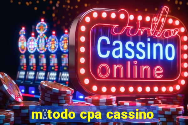 m茅todo cpa cassino