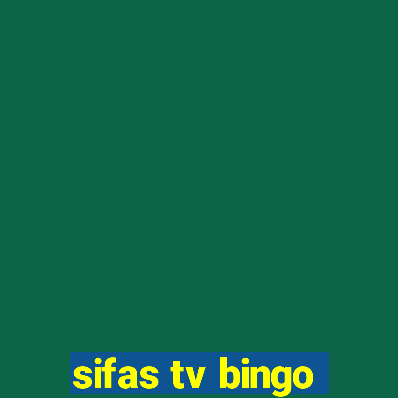 sifas tv bingo