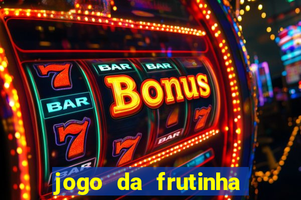 jogo da frutinha paga mesmo