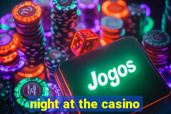 night at the casino