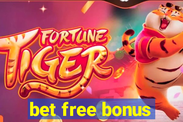 bet free bonus