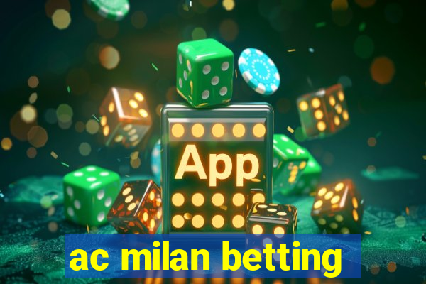 ac milan betting